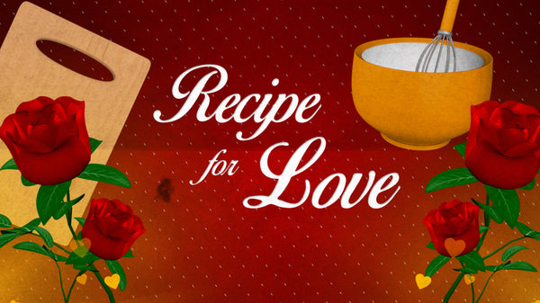 Recipe for Love